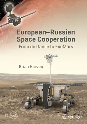 Európsko-ruská vesmírna spolupráca: Od de Gaulla po Exomars - European-Russian Space Cooperation: From de Gaulle to Exomars
