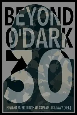 Za hranicami O'Dark 30 - Beyond O'Dark 30