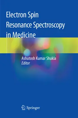 Elektrónová spinová rezonančná spektroskopia v medicíne - Electron Spin Resonance Spectroscopy in Medicine