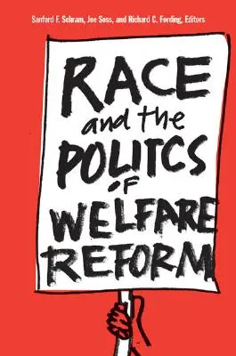 Rasa a politika reformy sociálneho zabezpečenia - Race and the Politics of Welfare Reform