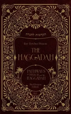Hagada: Cesty k Pesachu a Hagade - The Haggadah: Pathways to Pesach and the Haggadah
