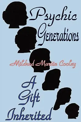 Psychické generácie: Dedičný dar - Psychic Generations: A Gift Inherited