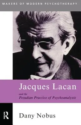 Jacques Lacan a freudovská psychoanalytická prax - Jacques Lacan and the Freudian Practice of Psychoanalysis