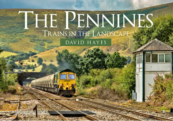 Pennines: Vlaky v krajine - The Pennines: Trains in the Landscape