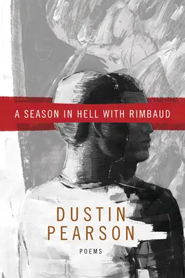 Sezóna v pekle s Rimbaudom - A Season in Hell with Rimbaud