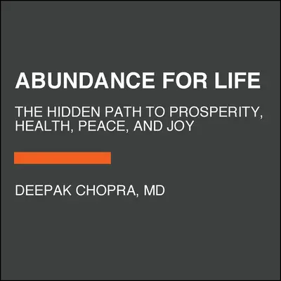 Hojnosť: Vnútorná cesta k bohatstvu - Abundance: The Inner Path to Wealth