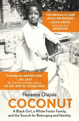 Kokos: Čierne dievča, biela pestúnska rodina a hľadanie spolupatričnosti a identity - Coconut: A Black Girl, a White Foster Family, and the Search for Belonging and Identity