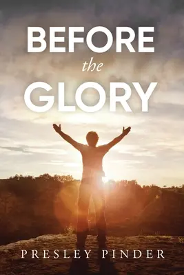 Pred slávou - Before the Glory
