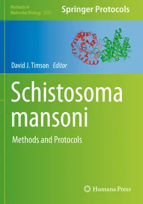 Schistosoma Mansoni: Metódy a protokoly - Schistosoma Mansoni: Methods and Protocols