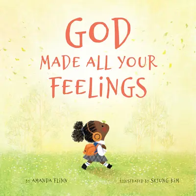 Boh stvoril všetky vaše pocity - God Made All Your Feelings