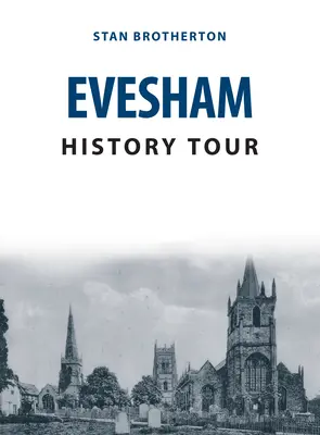 Prehliadka histórie Eveshamu - Evesham History Tour