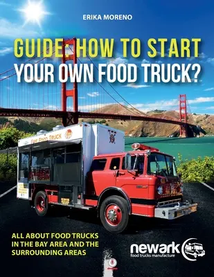 Príručka Ako si založiť vlastný food truck - Guide How To Start Your Own Food Truck