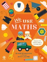 Používame matematiku - objavte matematiku v reálnom živote v každodenných zamestnaniach! - We Use Maths - Discover the Real-Life Maths in Everyday Jobs!