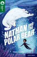 Oxford Reading TreeTops Reflect: Oxford Reading Level 12: Nathan and the Polar Bear - Oxford Reading Tree TreeTops Reflect: Oxford Reading Level 12: Nathan and the Polar Bear