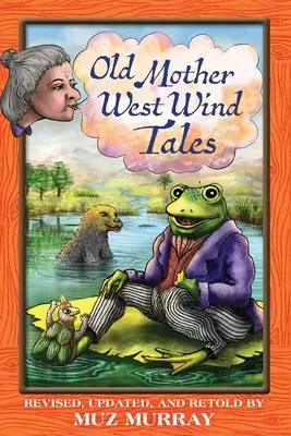 Stará matka Západný vietor Príbehy - Old Mother West Wind Tales