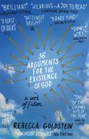 36 argumentov pre existenciu Boha - beletristické dielo (Newberger Goldstein Rebecca Newberger (Autor)) - 36 Arguments for the Existence of God - A Work of Fiction (Newberger Goldstein Rebecca Newberger (Author))
