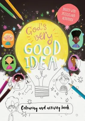 Boží veľmi dobrý nápad - Kniha na vyfarbovanie a aktivity: Plný hádaniek a aktivít - God's Very Good Idea - Coloring and Activity Book: Packed with Puzzles and Activities