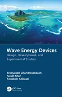 Zariadenia na využívanie energie vĺn: Návrh, vývoj a experimentálne štúdie - Wave Energy Devices: Design, Development, and Experimental Studies
