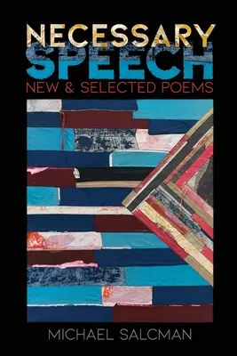 Nevyhnutná reč: Nové a vybrané básne - Necessary Speech: New & Selected Poems