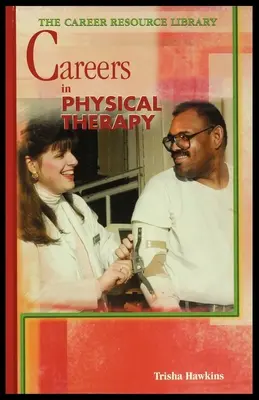 Kariéra vo fyzikálnej terapii - Careers in Physical Therapy