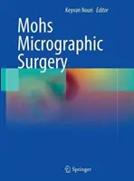 Mohsova mikrografická chirurgia - Mohs Micrographic Surgery