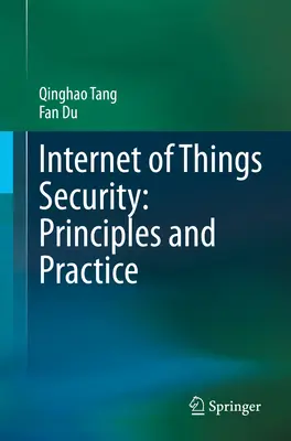 Bezpečnosť internetu vecí: Princípy a prax - Internet of Things Security: Principles and Practice