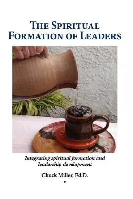 Duchovná formácia lídrov - The Spiritual Formation of Leaders