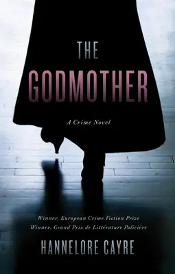Krstná matka: Kriminálny román - The Godmother: A Crime Novel