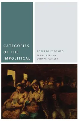 Kategórie nepolitického - Categories of the Impolitical