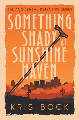 Niečo tienisté v Sunshine Haven - Something Shady at Sunshine Haven
