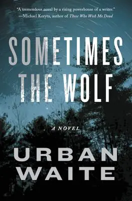 Niekedy vlk - Sometimes the Wolf