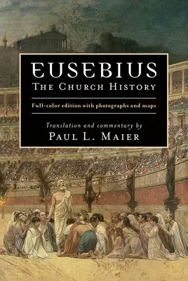 Eusebius: Cirkevné dejiny - Eusebius: The Church History