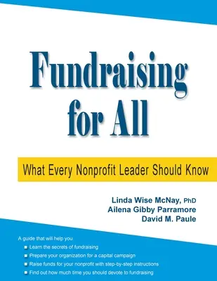Fundraising pre všetkých: Čo by mal vedieť každý vedúci neziskovej organizácie - Fundraising for All: What Every Nonprofit Leader Should Know
