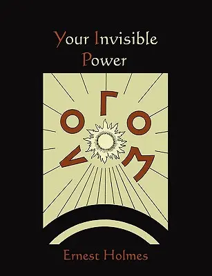 Vaša neviditeľná sila - Your Invisible Power