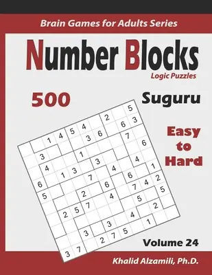 Suguru: Logické hádanky s číselnými blokmi: 500 ľahkých až ťažkých (10x10): : Udržujte svoj mozog mladý - Suguru: Number Blocks Logic Puzzles: 500 Easy to Hard (10x10): : Keep Your Brain Young