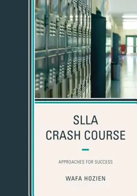 Rýchlokurz SLLA: Prístupy k úspechu - SLLA Crash Course: Approaches for Success