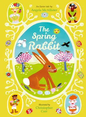 Jarný zajačik: veľkonočná rozprávka - The Spring Rabbit: An Easter Tale