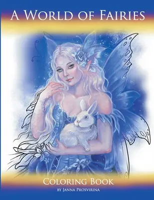 Svet víl: Omaľovánky: Víly a víly: Knižka na vyfarbovanie - A World of Fairies: Coloring Book