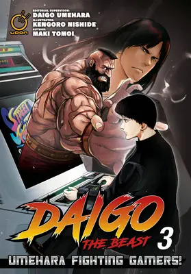 Daigo the Beast: Umehara bojuje s hráčmi! 3. zväzok - Daigo the Beast: Umehara Fighting Gamers! Volume 3