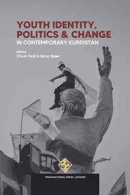 Identita mládeže, politika a zmeny v súčasnom Kurdistane - Youth Identity, Politics and Change in Contemporary Kurdistan