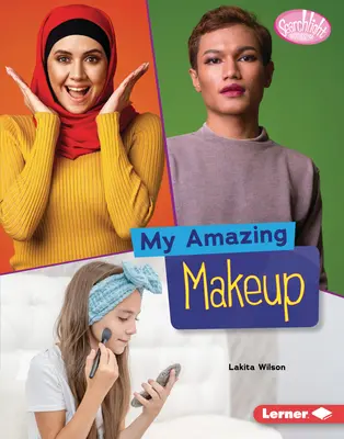 Môj úžasný make-up - My Amazing Makeup