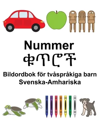 Švédsko-umharské čísla/ቁጥሮች Obrázkový slovník pre dvojjazyčné deti - Svenska-Amhariska Nummer/ቁጥሮች Bildordbok fr tvsprkiga barn