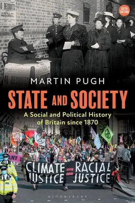 Štát a spoločnosť: Sociálne a politické dejiny Veľkej Británie od roku 1870 - State and Society: A Social and Political History of Britain Since 1870