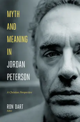 Mýtus a význam u Jordana Petersona: Kresťanská perspektíva - Myth and Meaning in Jordan Peterson: A Christian Perspective