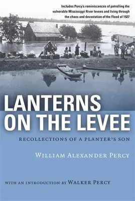 Lampióny na hrádzi: Spomienky plantážnikovho syna - Lanterns on the Levee: Recollections of a Planter's Son