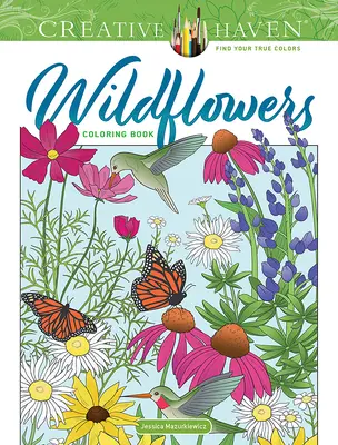 Creative Haven Omaľovánky divokých kvetov - Creative Haven Wildflowers Coloring Book
