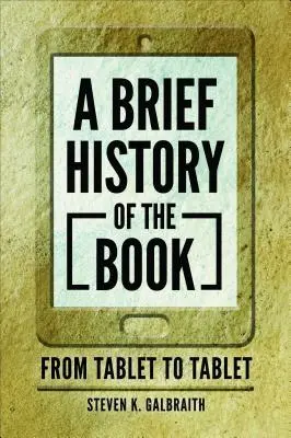 Stručná história knihy: Od tabletu k tabletu - A Brief History of the Book: From Tablet to Tablet