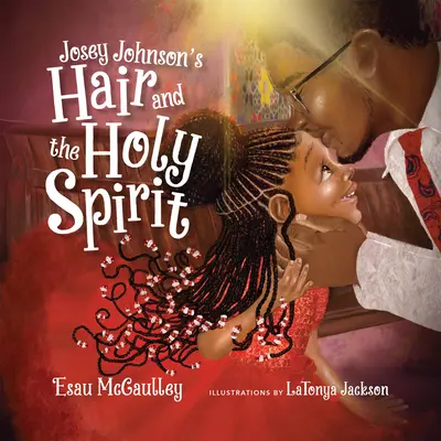 Vlasy Josey Johnsonovej a Duch Svätý - Josey Johnson's Hair and the Holy Spirit