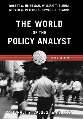Svet politického analytika: Racionalita, hodnoty a politika - The World of the Policy Analyst: Rationality, Values, and Politics
