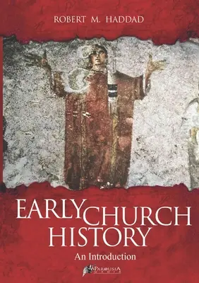 Rané dejiny cirkvi - Early Church History